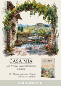 Plakatmotiv zum Buch „Casa Mia – Dein Weg zur eigenen Immobilie in Italien“ mit toskanischer Terrasse unter Weinreben und Blick über die Hügel