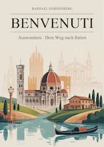 Raphael Hardenberg Presse – Buchcover von Benvenuti, Auswandern – Dein Weg nach Italien